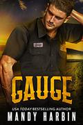 Gauge: A Second Chance Mercenary Romance (The Bang Shift #7) by Mandy Harbin