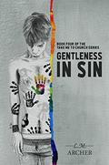 Gentleness in Sin (Take Me to Church #4) by L.M. Archer