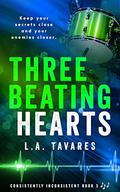 Three Beating Hearts (Consistently Inconsistent #3) by L.A. Tavares