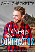 Loving the Contractor by Cami Checketts