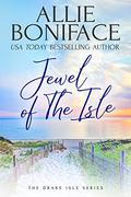 Jewel of the Isle  (Drake Isle) by Allie Boniface