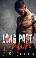 Long Past Dawn by J.K. Jones