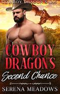 Cowboy Dragon's Second Chance:  (Cowboy Dragon's Inn) by Serena Meadows