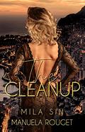 The Cleanup by Manuela Rouget