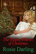 The Twelve Thieves of Christmas by Rosie Darling