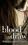 Blood Draw (Blood Type #2) by Melissa Luznicky Garrett