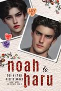 Noah to Haru (The Brothers #3) by Alexia X.