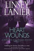 Heart Wounds (Miranda and Parker Mystery #2) by Linsey Lanier