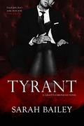 Tyrant (The Villetti Chronicles #1) by Sarah Bailey