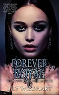 Forever Royal by Lily Wildhart