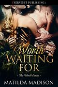 Worth Waiting For (The Worth #1) by Matilda Madison