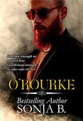 O'Rourke (The Greek Mafia and Friends #4) by Sonja B.