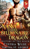 Nanny to the Billionaire Dragon by Tabitha St. George