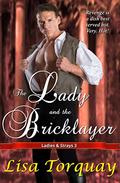 The Lady and the Bricklayer (Ladies & Strays #3) by Lisa Torquay