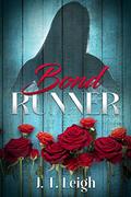 Bond Runner by J. T. Leigh