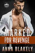 Marked for Revenge by Anna Blakely
