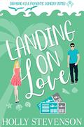 Landing on Love by Holly Stevenson
