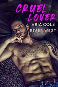 Cruel Lover by River West