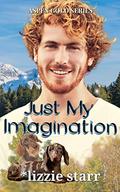 Just My Imagination (Aspen Gold Series #18) by Lizzie Starr