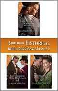Harlequin Historical April 2022 - Box Set 2 of 2 by Marguerite Kaye