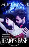 Heart's Ease (The Laurentian Mountain Clan #1) by Mimi B. Rose