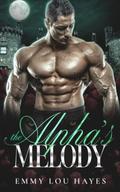 The Alpha's Melody: An Alpha Shifter Romance by Emmy Lou Hayes