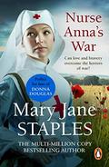 Nurse Anna's War by Mary Jane Staples