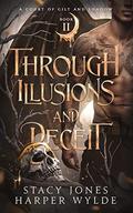 Through Illusions and Deceit (A Court of Gilt and Shadow #2) by Harper Wylde