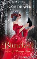 Blinded by Kaye Draper
