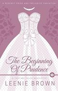 The Beginning of Prudence (Teatime Tales #5) by Leenie Brown