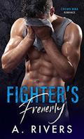 Fighter's Frenemy (Crown MMA Romance: The Outsiders #1) by A. Rivers