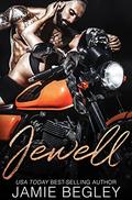 Jewell (Biker Bitches #7) by Jamie Begley