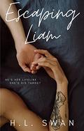 Escaping Liam by H.L. Swan