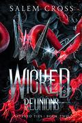 Wicked Reunions by Salem Cross