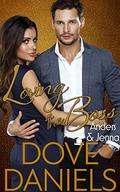 Loving the Boss: Anders & Jenna by Dove Daniels