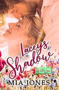 Lacey's Shadow by Mia Jones