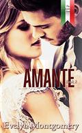 Amante (Dominant Love Duet #2) by Evelyn Montgomery