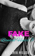 Bonded Heart: Fake (The Bonded Heart #6) by Victoria Hillday