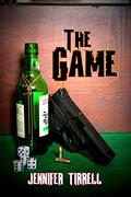 The Game by Jennifer Tirrell