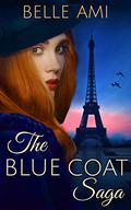 The Blue Coat Saga: Boxed Set (Books 1, 2 #3) by Belle Ami