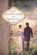 A Match Made at Matlock: A sequel to Jane Austen's Pride and Prejudice by Jan Ashton, Julie Cooper