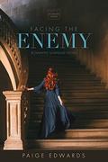 Facing the Enemy (Roxbury Heirs #1) by Paige Edwards