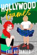 Hollywood Games by Evie Alexander