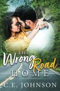 The Wrong Road Home by C.E. Johnson