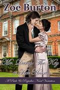 Mr. Darcy: The Key to Her Heart: A Pride & Prejudice Novel Variation by Zoe Burton