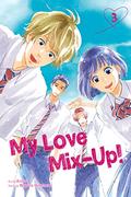 My Love Mix-Up!, Vol. 3 (My Love Mix-Up! #3) by Aruko