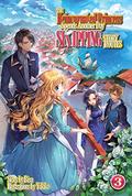 The Reincarnated Princess Spends Another Day Skipping Story Routes: Volume 3 by Yukiko