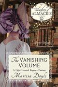 The Vanishing Volume: A Light-hearted Regency Fantasy: The Ladies of Almack's, Book 2 (The Ladies of Almack's #2) by Marissa Doyle