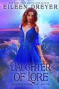 Daughter of Lore (Daughters of Myth #1) by Eileen Dreyer