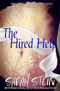 The Hired Help (Unleashed: Sweat-Dripping Tales) by Sarah Stein
